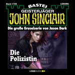 Die Polizistin (1.Teil) : John Sinclair (German) cover image