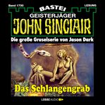 Das Schlangengrab : John Sinclair (German) cover image
