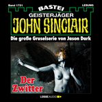 Der Zwitter (1.Teil) : John Sinclair (German) cover image