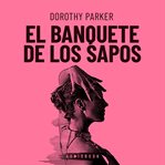 El Banquete De Los Sapos cover image