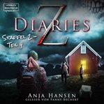 Z Diaries : Staffel 2, Teil 4. Z Diaries (German) cover image