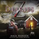 Z Diaries : Staffel 2, Teil 5. Z Diaries (German) cover image