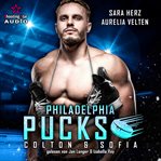 Philadelphia Pucks : Colton & Sofia. Philly Ice Hockey (German) cover image