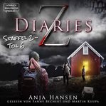 Staffel, Teil 6 : Z Diaries (German) cover image