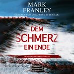 Dem Schmerz Ein Ende cover image