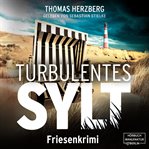 Turbulentes Sylt : Hannah Lambert ermittelt cover image