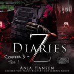 Staffel 3, Teil 1 : Z Diaries (German) cover image