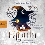 Fabula : Eine Braut Für Den Prinzen cover image