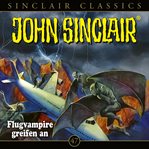 Flugvampire greifen an : John Sinclair (German) cover image