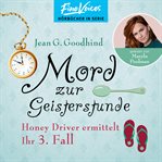 Mord Zur Geisterstundeund : Honey Driver ermittelt cover image