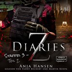 Z Diaries, 3 : Staffel, Teil 2. Z Diaries (German) cover image