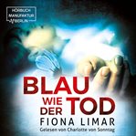 Blau Wie Der Tod : Brandenburg-krimis cover image
