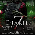 Z Diaries, 3 : Staffel, Teil 3. Z Diaries (German) cover image