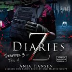 Z Diaries, 3 : Staffel, Teil 4. Z Diaries (German) cover image