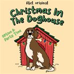 Christmas in the Doghouse, Season 1, Episode 2 : Party Time cover image