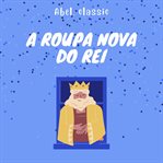 A Roupa Nova do Rei cover image