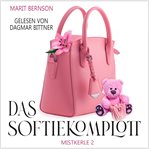 Das Softie-komplott : Mistkerle (German) cover image