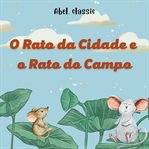 O Rato da Cidade e o Rato do Campo cover image