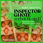 Inspector Ghote zerbricht ein Ei : Ein Inspector Ghote Krimi cover image