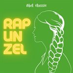 Rapunzel : Abel Classics (Spanish) cover image
