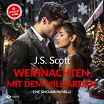 Weihnachten Mit Dem Milliardär : Grady. Eine Sinclair-Novelle. Die Sinclairs cover image