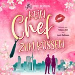 Kein Chef Zum Küssen cover image