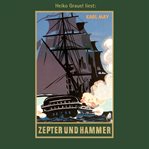 Zepter und Hammer : Karl Mays Gesammelte Werke cover image