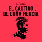 El cautivo De Doña Mencía cover image