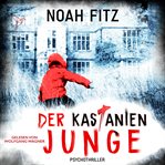 Der Kastanienjunge : Johannes-Hornoff-Thriller (German) cover image