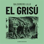El grisú (Completo) cover image