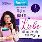 Liebe Ist Mehr Als Ein Wort : Dating Queen (German) cover image