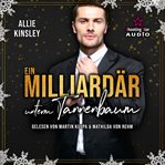 Ein Milliardär Unterm Tannenbaum : Der Club der Bibliothekarinnen cover image