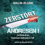Zerstört : Andresen! (German) cover image