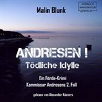 Tödliche Idylle : Andresen! (German) cover image