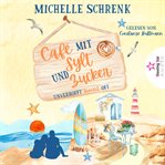 Unverhofft Kommt Oft : Café mit Sylt und Zucker cover image