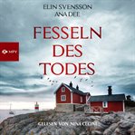 Fesseln Des Todes : Schweden-krimi cover image