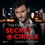 Geheime Sehnsucht : Secret Circle (German) cover image
