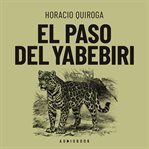 El paso del yabebebrí cover image