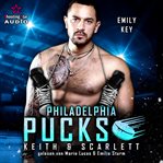 Philadelphia Pucks : Keith & Scarlett. Philly Ice Hockey (German) cover image