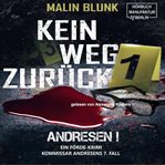 Kein Weg zurück : Andresen!. Ein Förde-Krimi cover image