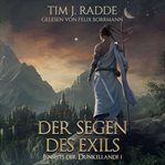 Der Segen des Exils : Jenseits der Dunkellande cover image