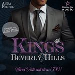 Blind Date mit dem CEO : Kings of Beverly Hills (German) cover image