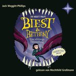 Eine schleimige Überraschung : Biest & Bethany (German) cover image