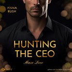 Hunting the CEO : Maze Love (German) cover image
