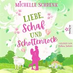 Liebe Schaf und Schottenrock - Eine (Nicht Nur) Weihnachtsgeschichte