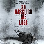 So Hässlich Die Lüge cover image