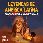 Leyendas De América Latina Contadas Para cover image