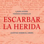 Escarbar la herida cover image