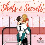 Shots & Secrets: Spicy Hockey Romance cover image