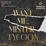 Want me, Mister Tycoon cover image